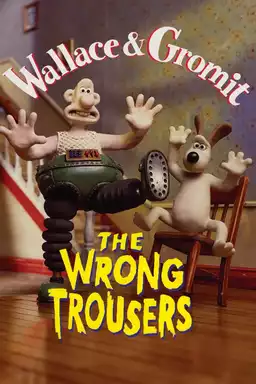 The Wrong Trousers