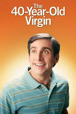 movie The 40 Year Old Virgin