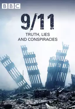 9/11: Truth, Lies and Conspiracies