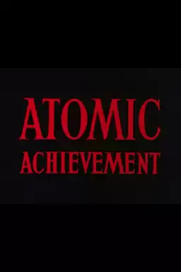 Atomic Achievement