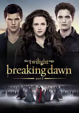 The Twilight Saga: Breaking Dawn - Part 2