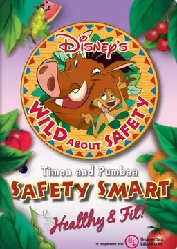 Wild About Safety: Timon and Pumbaa Safety Smart Healthy & Fit!