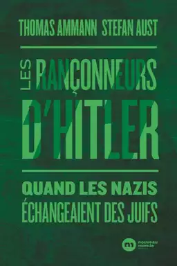 Hitlers Menschenhändler: Juden als Austauschware
