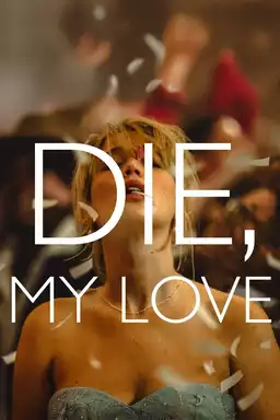 Die, My Love