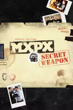 MXPX: How to Build a Secret Weapon