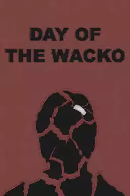 Day of the Wacko