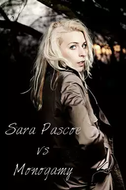 Sara Pascoe vs Monogamy