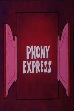 Phony Express