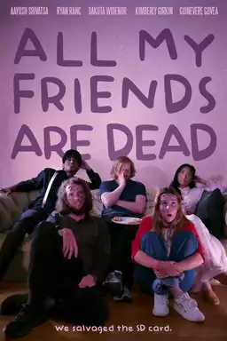 All My Friends Are Dead