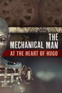 The Mechanical Man at the Heart of 'Hugo'