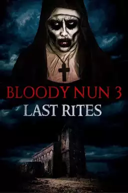 Bloody Nun 3: Last Rites