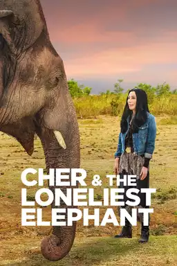 Cher & the Loneliest Elephant