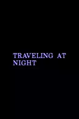 Traveling at Night