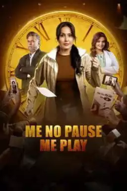 Me No Pause Me Play