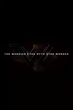 The Warrior, The Myth, The Wonder
