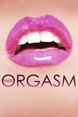Fake Orgasm