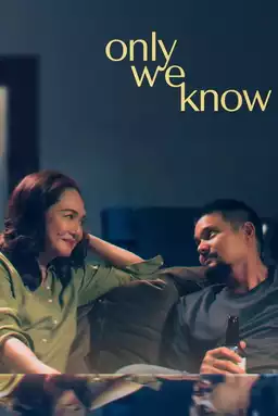 Only We Know