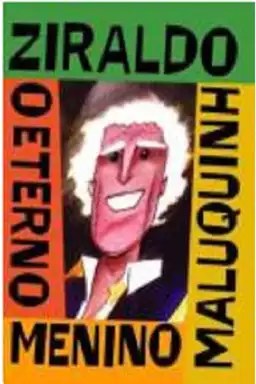 Ziraldo - O Eterno Menino Maluquinho