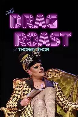 The Drag Roast of Thorgy Thor