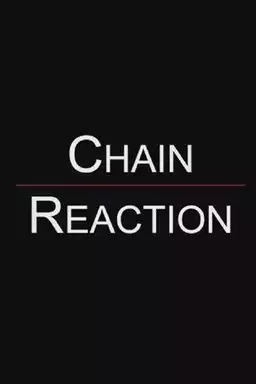 Chain Reaction