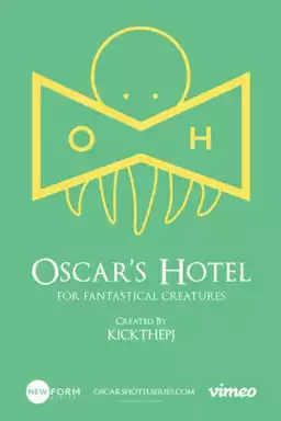 Oscar's Hotel for Fantastical Creatures