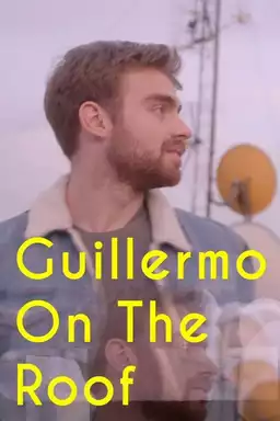 Guillermo on the Roof