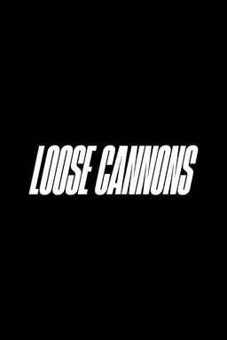 Loose Cannons