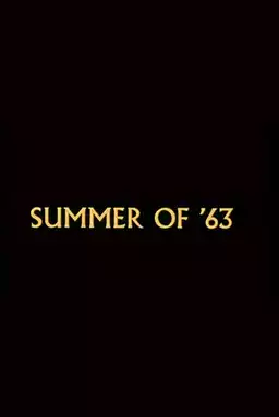 Summer of '63