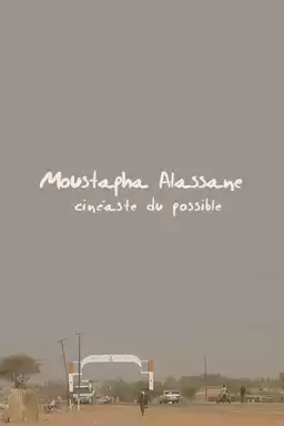 Moustapha Alassane, Cineaste of the Possible