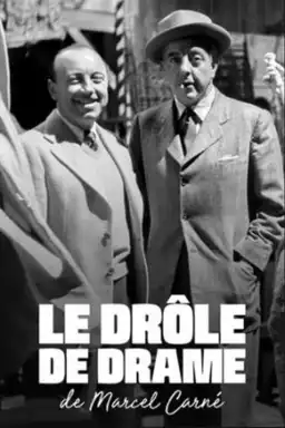 The funny drama of Marcel Carné