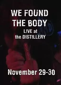 We Found the Body: Live & Unauthorised