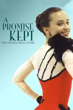 A Promise Kept: The Oksana Baiul Story