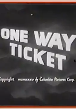 One Way Ticket