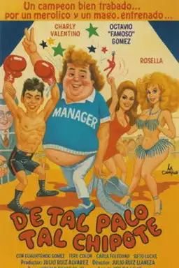 De Tal Palo Tal Chipote