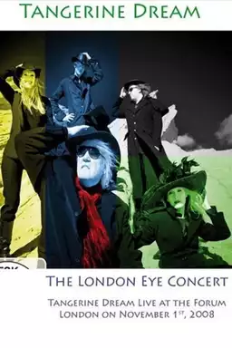 Tangerine Dream: The London Eye Concert - Live at the Forum London