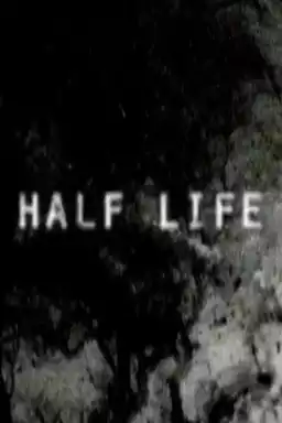 Half Life