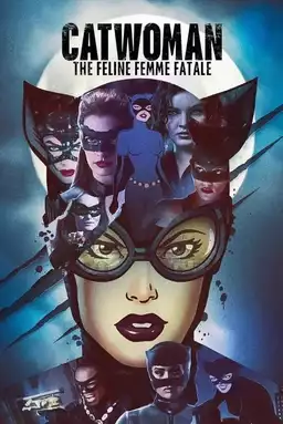 DC Villains - Catwoman: The Feline Femme Fatale