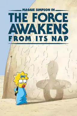 Maggie Simpson in The Force Awakens from Its Nap