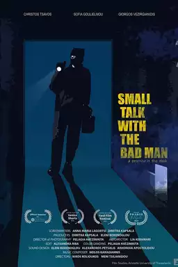 Small Talk with the Bad Man