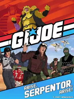 G.I. Joe: Arise, Serpentor, Arise!