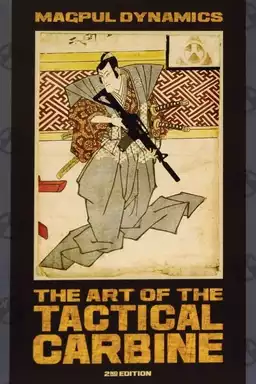 The Art of the Tactical Carbine