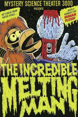 Mystery Science Theater 3000: The Incredible Melting Man