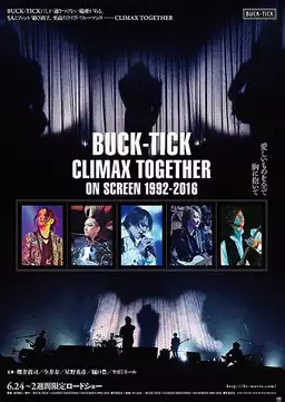 BUCK-TICK Climax Together on Screen 1992-2016