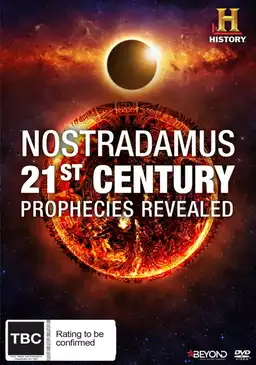 Nostradamus: 21st Century Prophecies Revealed