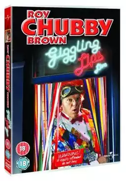 Roy Chubby Brown: Giggling Lips