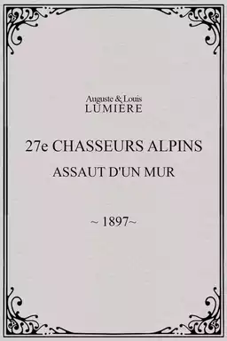 27e chasseurs alpins : assaut d’un mur