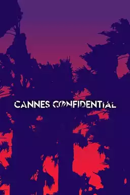 Cannes Confidential