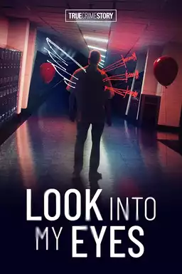 True Crime Story: Look into My Eyes