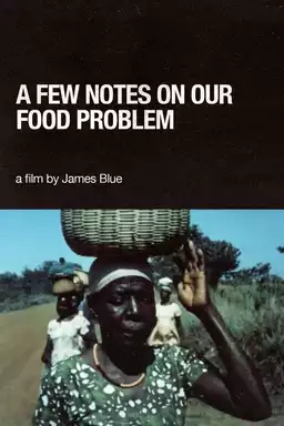 A Few Notes on Our Food Problem