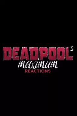 Deadpool's Maximum Reactions: Deadpool and Korg